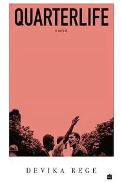 Quarterlife by Devika Rege