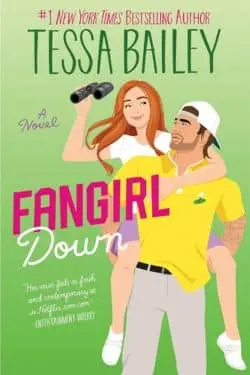 Fangirl Down (Tessa Bailey)