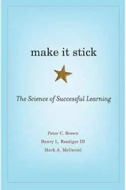 Make It Stick by Peter C. Brown, Henry L. Roediger III, Mark A. McDaniel