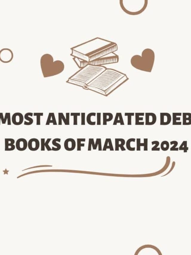 10 most anticipated debut books of March 2024