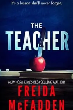 10 Best New Books in First Quarter of 2024 - The Teacher by Freida McFadden