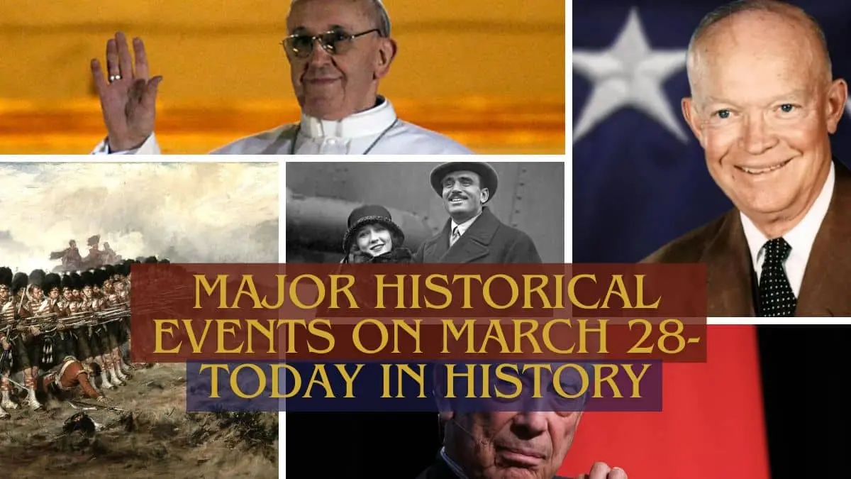 Major Historical Events on March 28 Today in History