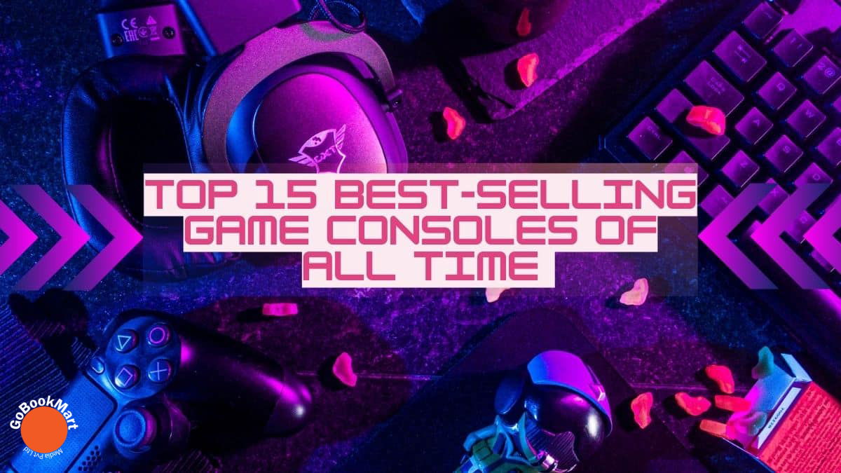 Top 15 Best-selling Game Consoles of All Time