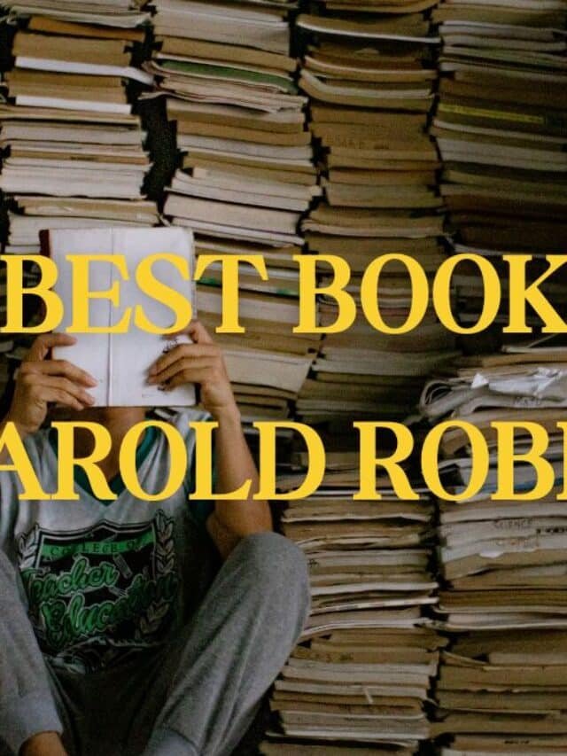 हेरोल्ड रॉबिंस की 10 सर्वश्रेष्ठ पुस्तकें