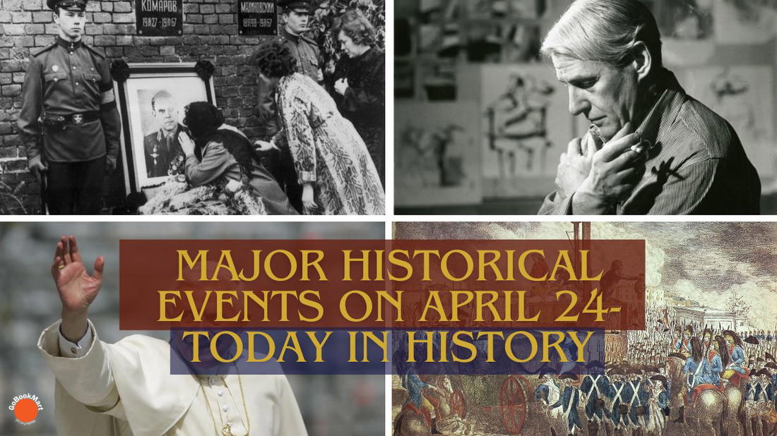 Principales acontecimientos históricos del 24 de abril: hoy en la historia