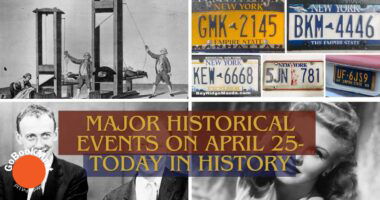 Major Historical Events on April 25- Today in History