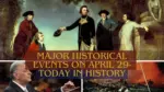Major Historical Events on April 29 Today in History