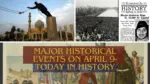Major Historical Events on April 9 Today in History