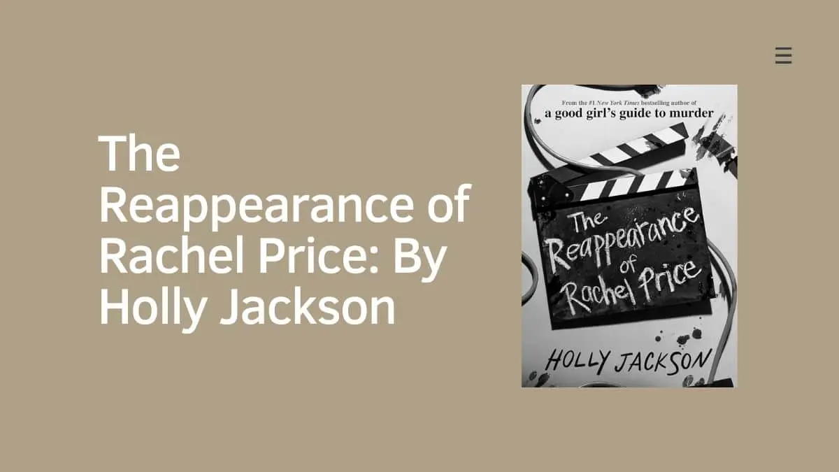 The Reappearance of Rachel Price By Holly Jackson 1