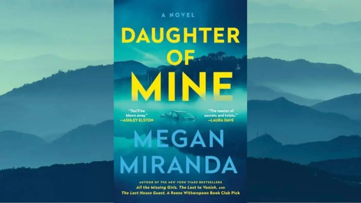 Daughter of Mine By Megan Miranda 1