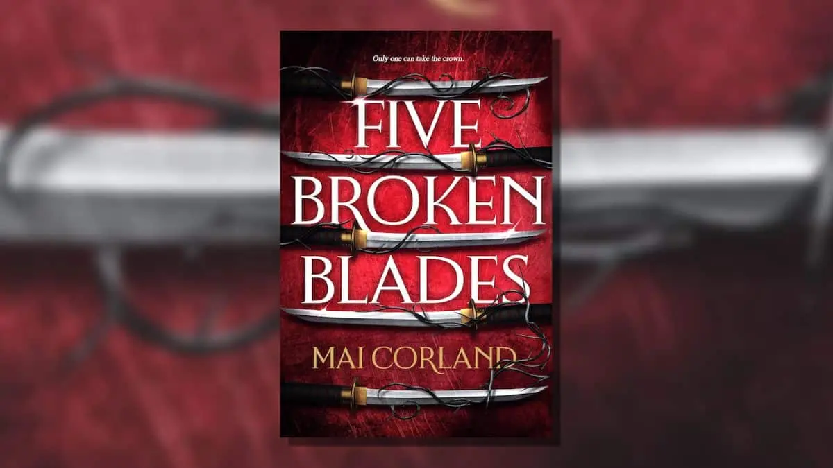 Five Broken Blades By Mai Corland 1