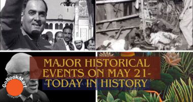 Major Historical Events on May 21- Today in History