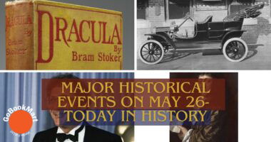 Major Historical Events on May 26- Today in History