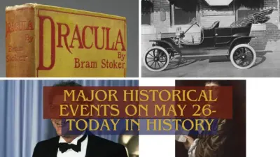 Major Historical Events on May 26- Today in History