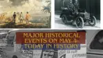Major Historical Events on May 4 Today in History