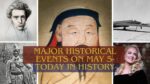 Major Historical Events on May 5- Today in History