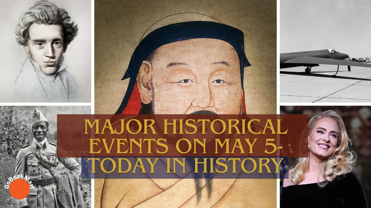 Major Historical Events on May 5- Today in History