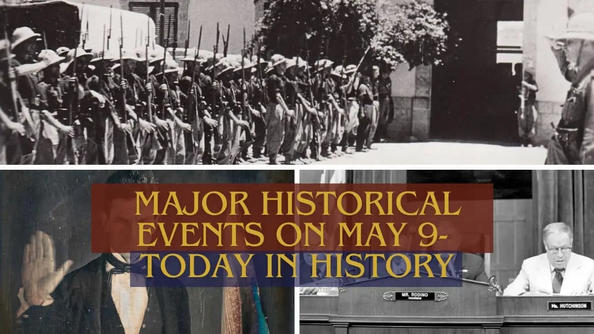 Major Historical Events on May 9 Today in History