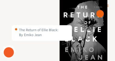 The Return of Ellie Black: By Emiko Jean