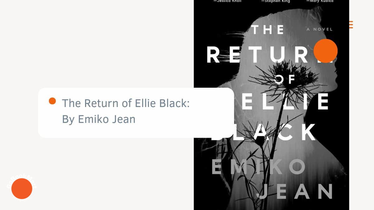 The Return of Ellie Black: By Emiko Jean