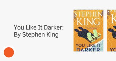 You Like It Darker: By Stephen King