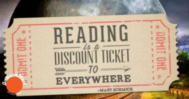 Reading is a discount ticket to everywhere