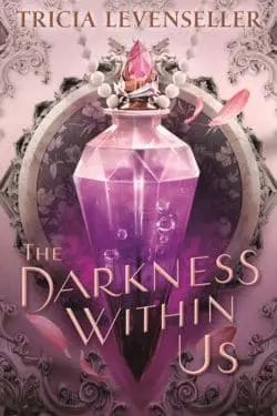 The Darkness Within Us (The Shadows Between Us, #2): By Tricia Levenseller
