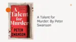A Talent for Murder By Peter Swanson (1)