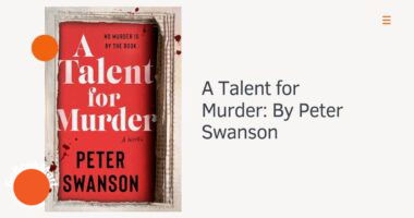 A Talent for Murder: By Peter Swanson