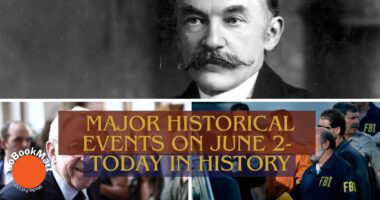 Major Historical Events on June 2- Today in History