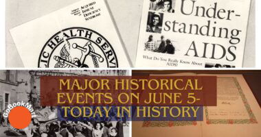 Major Historical Events on June 5- Today in History