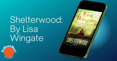 Shelterwood: By Lisa Wingate