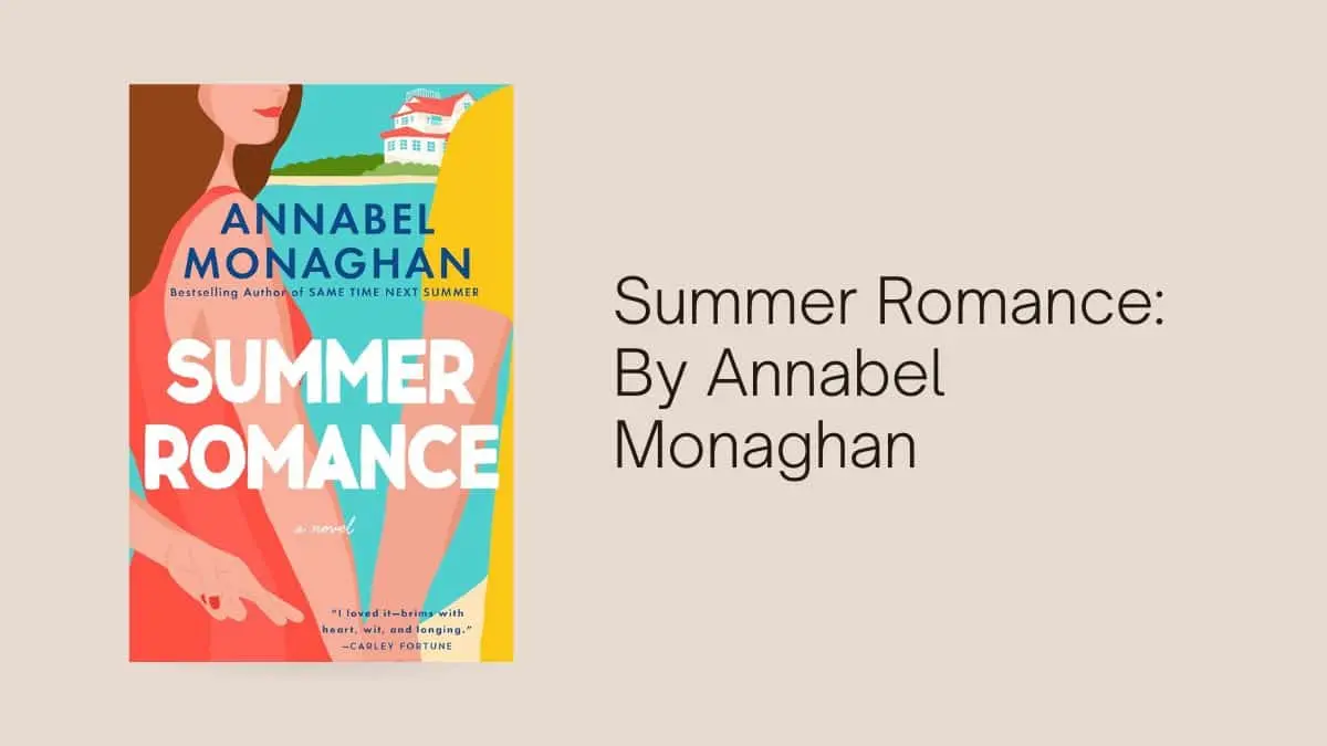 Summer Romance By Annabel Monaghan (1)