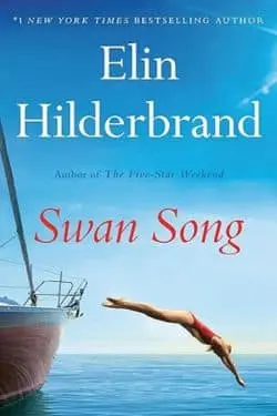Swan Song: By Elin Hilderbrand (Book Review)