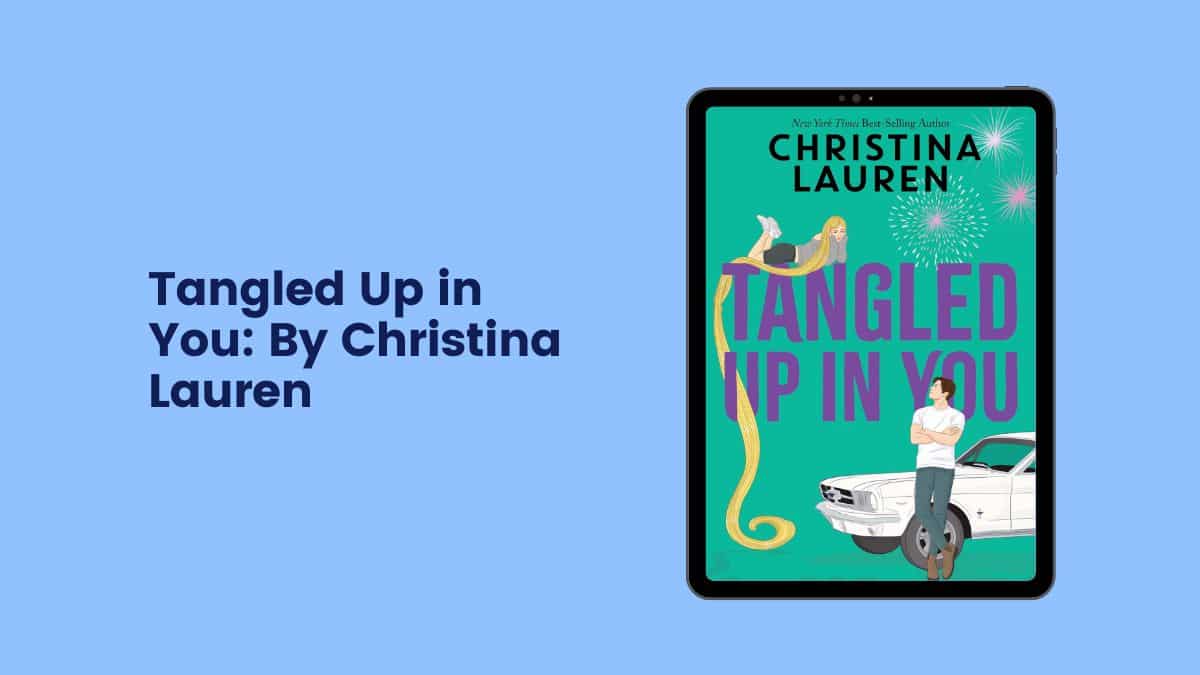 Enredado en ti: por Christina Lauren (Reseña del libro)