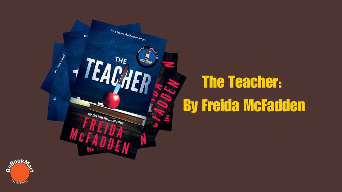 The Teacher: By Freida McFadden