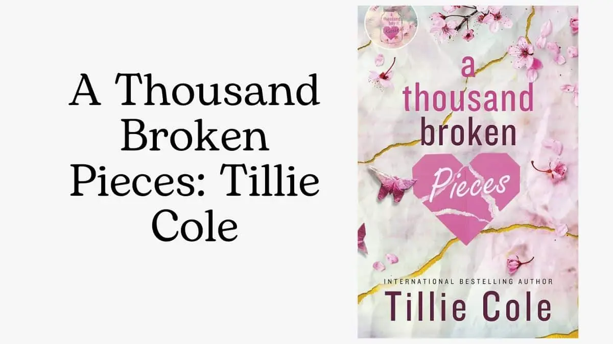 A Thousand Broken Pieces Tillie Cole (Book Review) (1)