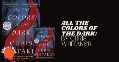 All the Colors of the Dark: By Chris Whitaker (Book Review)