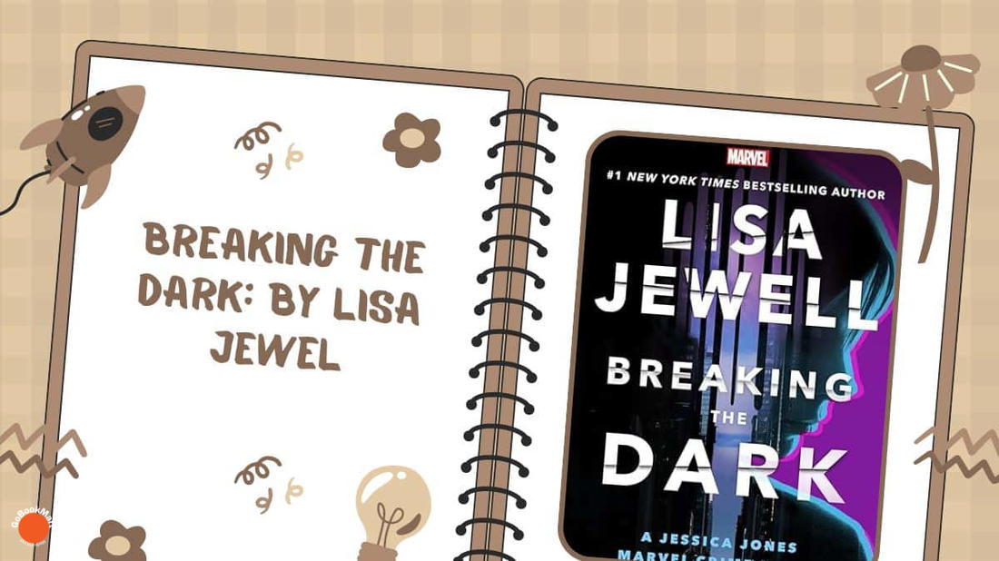 Breaking the Dark: By Lisa Jewell (Book Review)