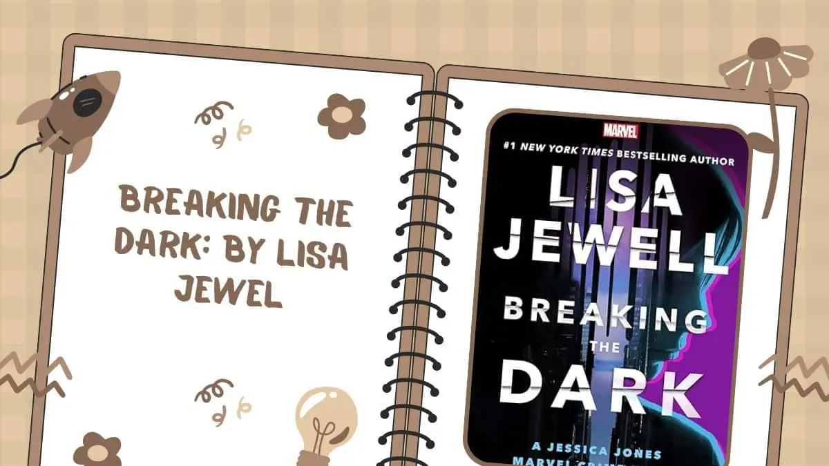 Breaking the Dark By Lisa Jewell (Book Review) (1)