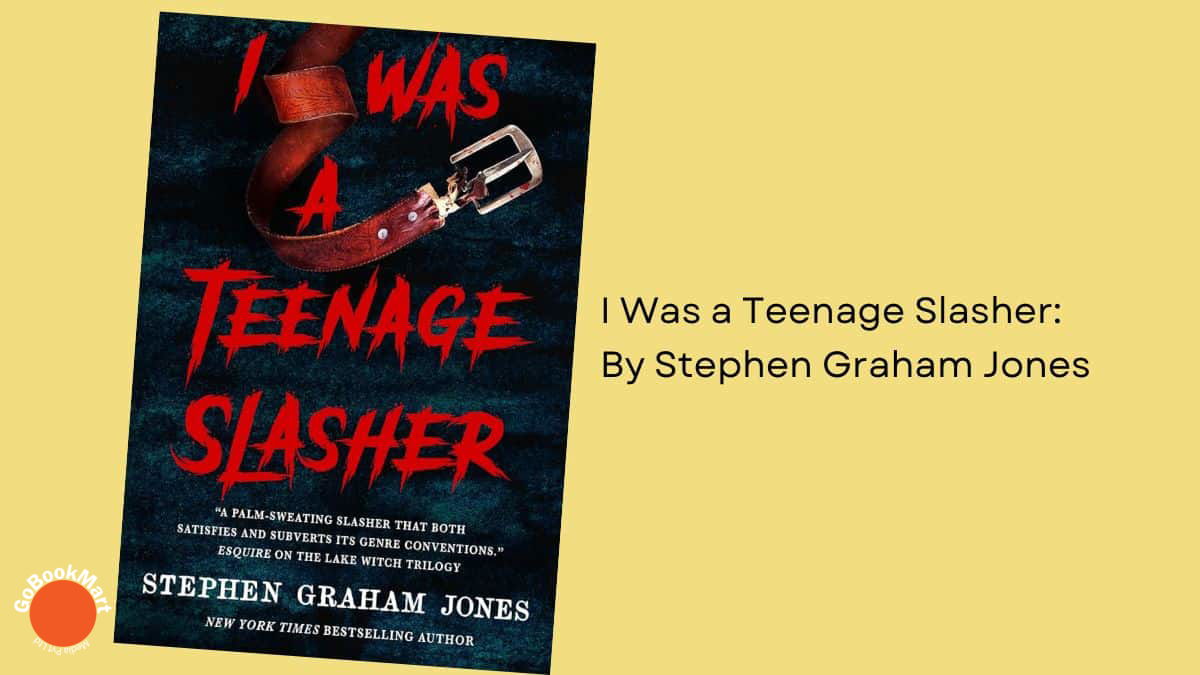 I Was a Teenage Slasher: By Stephen Graham Jones (Book Review)