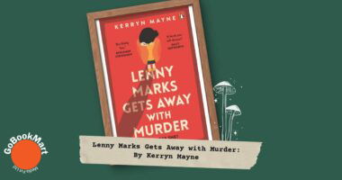 Lenny Marks Gets Away with Murder: By Kerryn Mayne (Book Review)