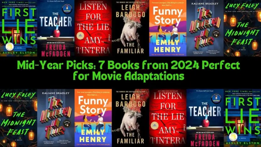 Mid-Year Picks: 7 Books from 2024 Perfect for Movie Adaptations