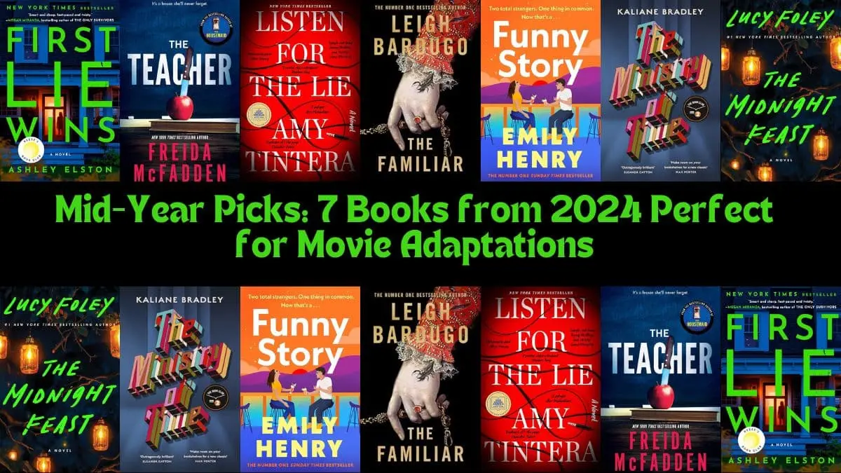 Mid-Year Picks 7 Books from 2024 Perfect for Movie Adaptations