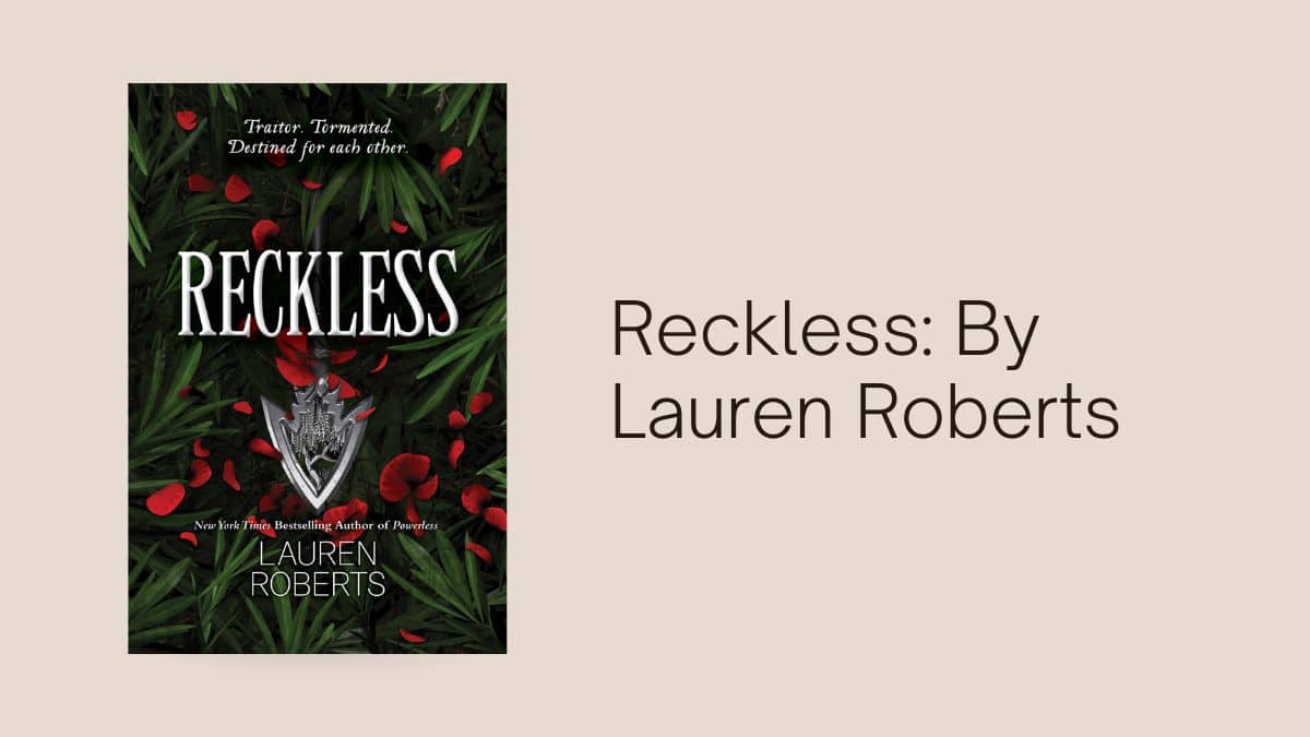Reckless : Par Lauren Roberts (Critique de livre)