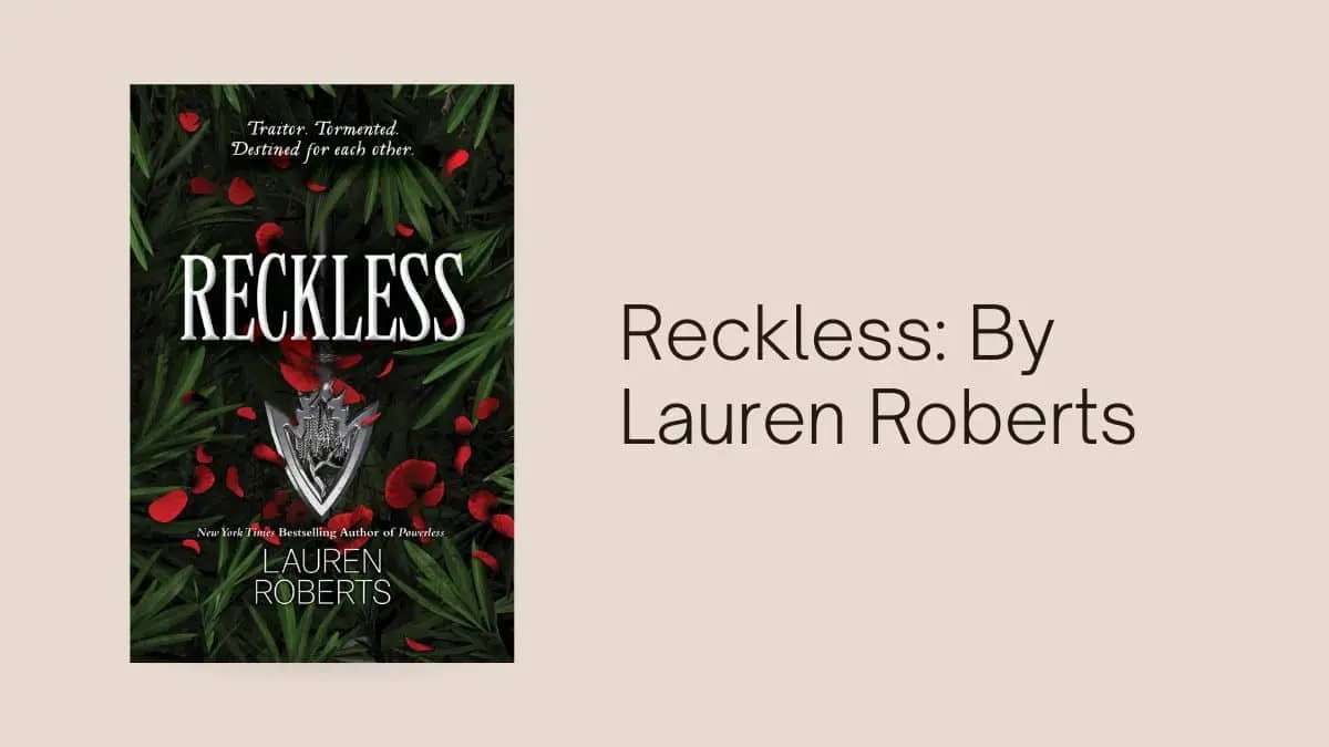 Reckless By Lauren Roberts (Book Review) (1)