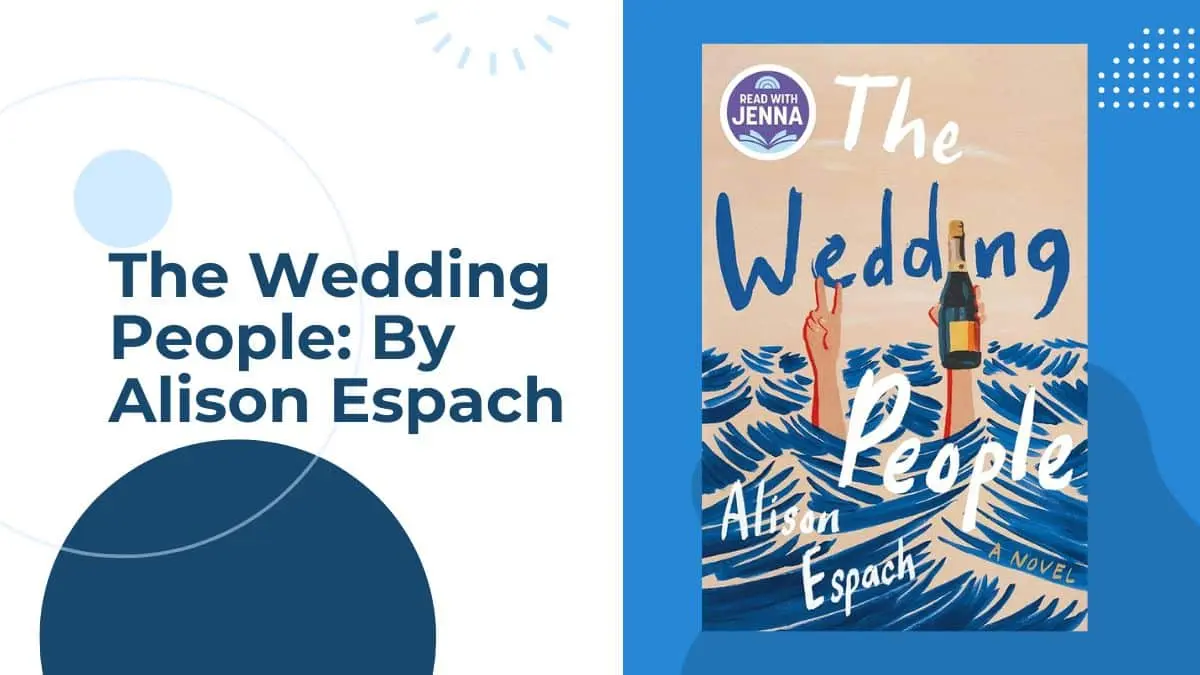 The Wedding People By Alison Espach (Book Review) (1)