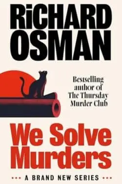 15 Most Anticipated Books of September 2024 - We Solve Murders: By Richard Osman