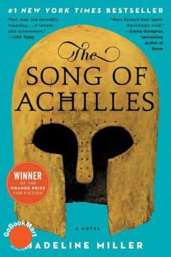 The Song of Achilles by Madeline Miller