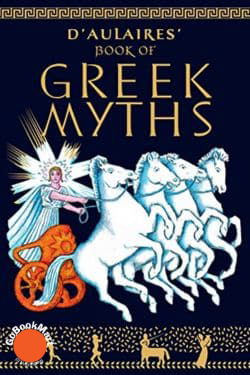 D’Aulaires' Book of Greek Myths by Ingri and Edgar Parin d’Aulaire - 10 Best Books on Greek Myths and Mythology